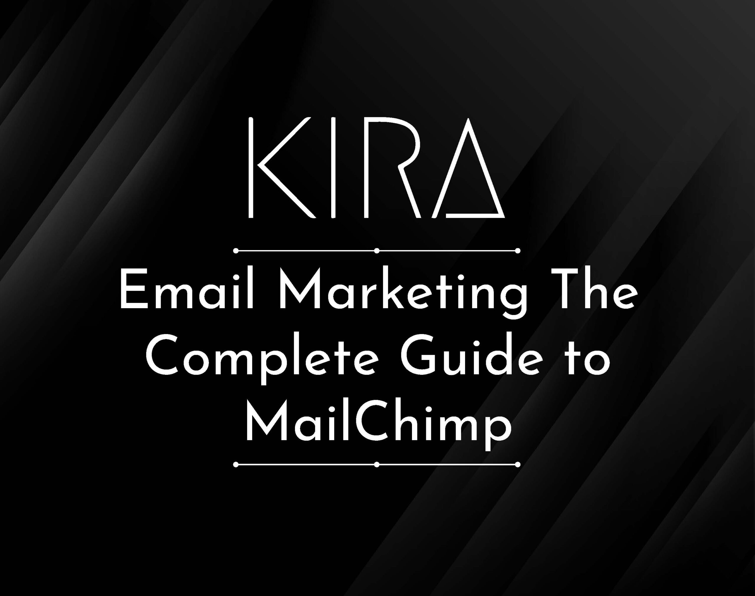 Email Marketing The Complete Guide to MailChimp